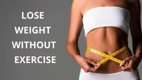 How to lose weight without exercise